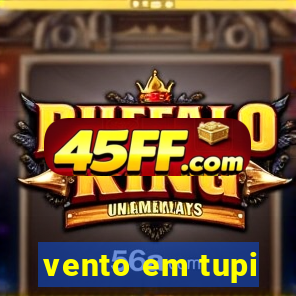 vento em tupi